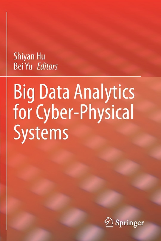 Front cover_Big Data Analytics For Cyber-physical Systems