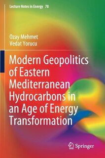 Front cover_Modern Geopolitics Of Eastern Mediterranean Hydrocarbons In An Age Of Energy Transformation