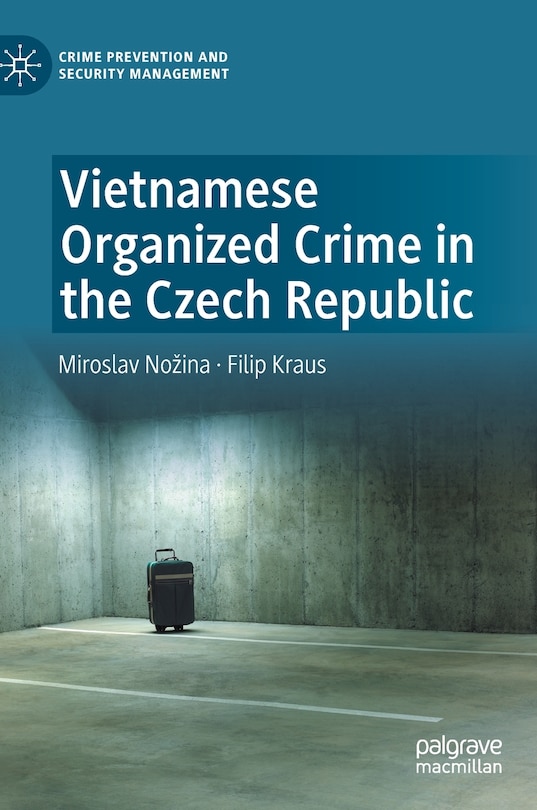 Front cover_Vietnamese Organized Crime In The Czech Republic
