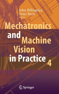 Front cover_Mechatronics And Machine Vision In Practice 4