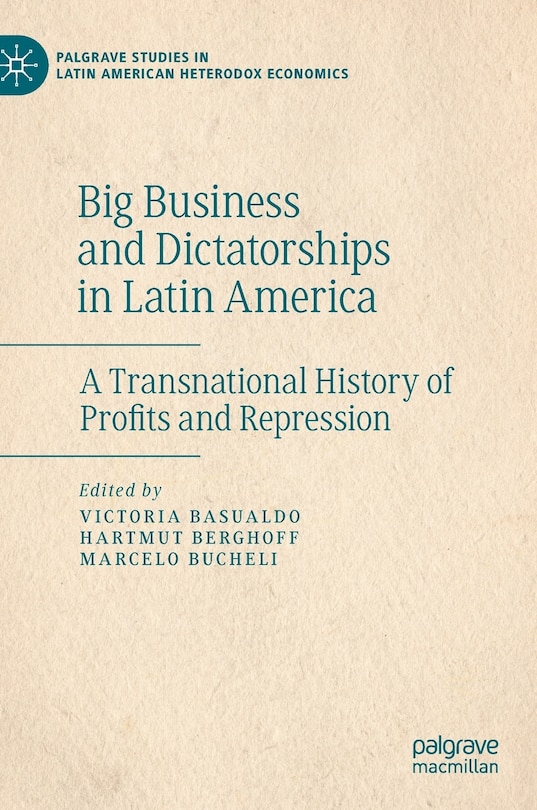 Couverture_Big Business And Dictatorships In Latin America