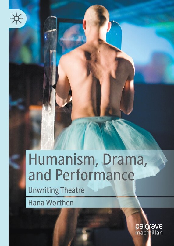 Front cover_Humanism, Drama, And Performance