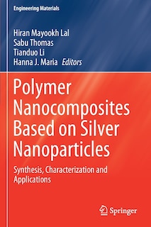 Front cover_Polymer Nanocomposites Based On Silver Nanoparticles