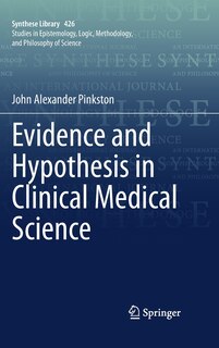 Front cover_Evidence And Hypothesis In Clinical Medical Science