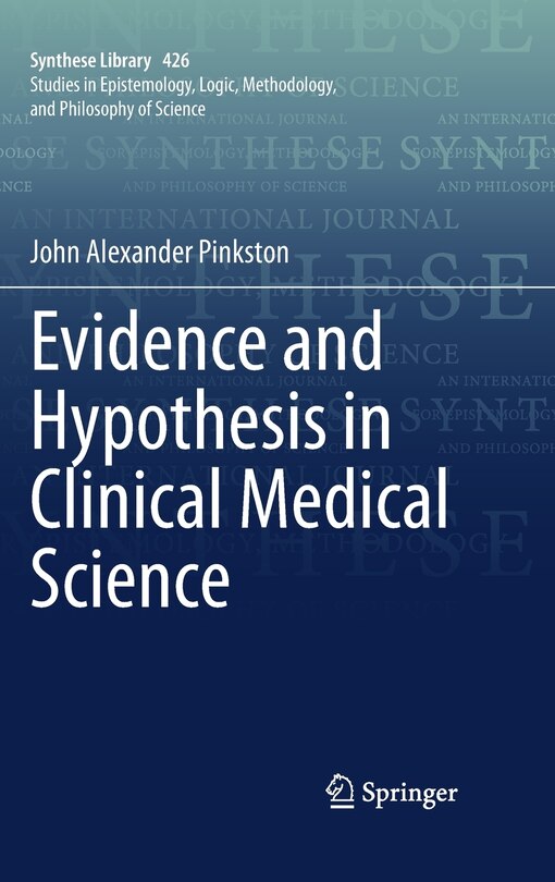 Front cover_Evidence And Hypothesis In Clinical Medical Science
