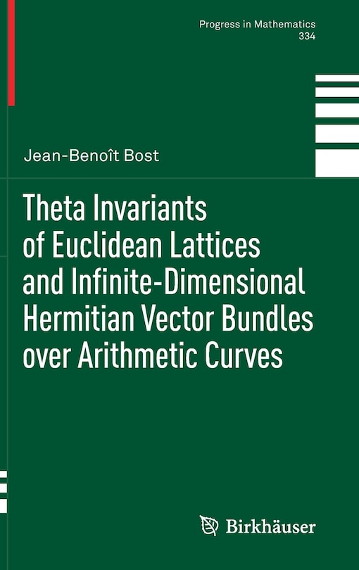 Front cover_Theta Invariants Of Euclidean Lattices And Infinite-dimensional Hermitian Vector Bundles Over Arithmetic Curves