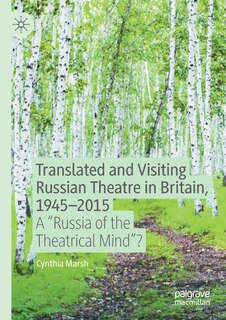 Front cover_Translated and Visiting Russian Theatre in Britain, 1945-2015
