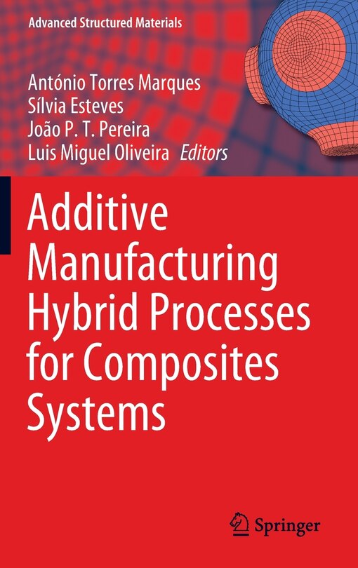 Front cover_Additive Manufacturing Hybrid Processes For Composites Systems