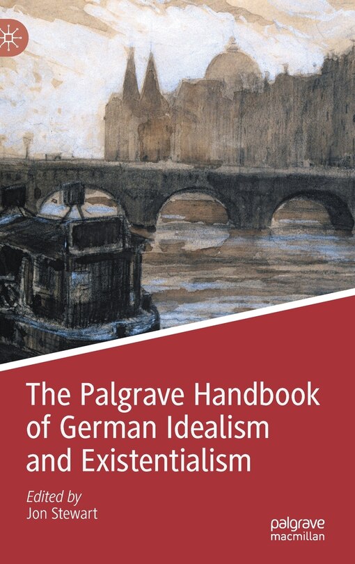 Front cover_The Palgrave Handbook of German Idealism and Existentialism