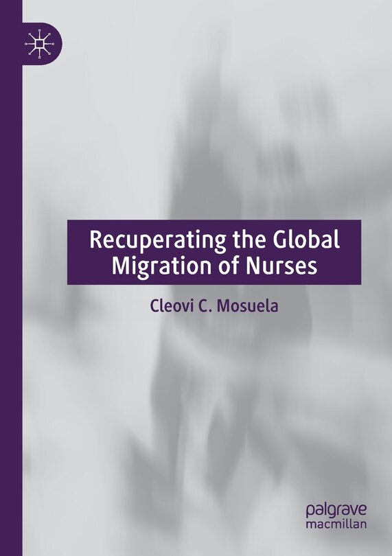 Couverture_Recuperating The Global Migration Of Nurses