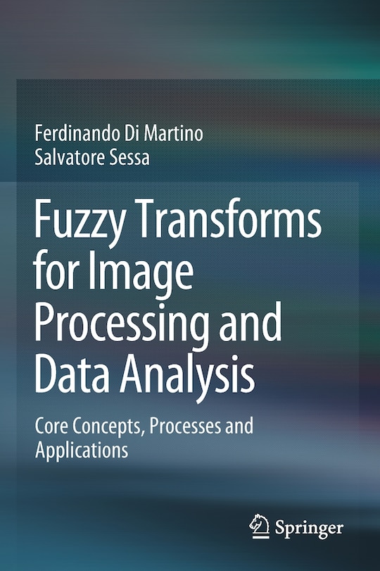 Couverture_Fuzzy Transforms For Image Processing And Data Analysis