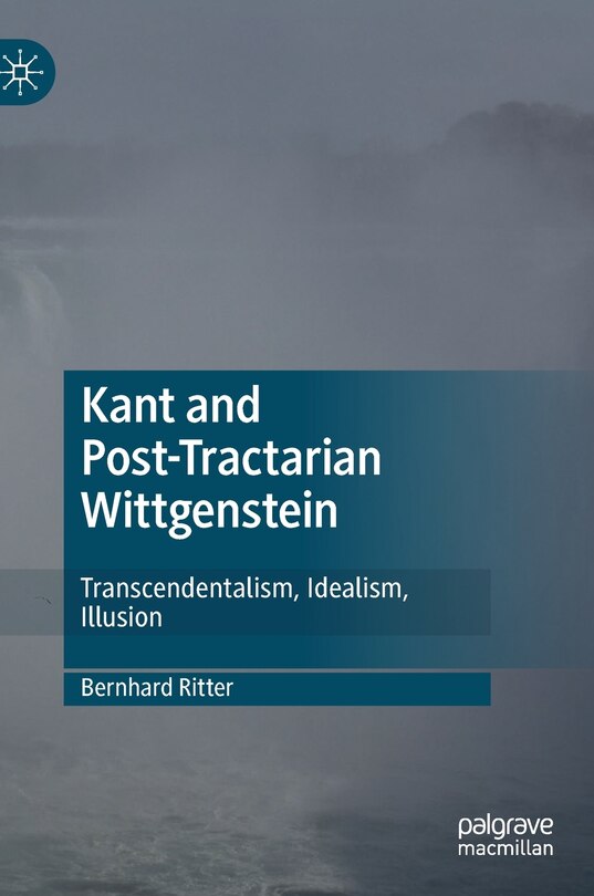 Couverture_Kant And Post-tractarian Wittgenstein