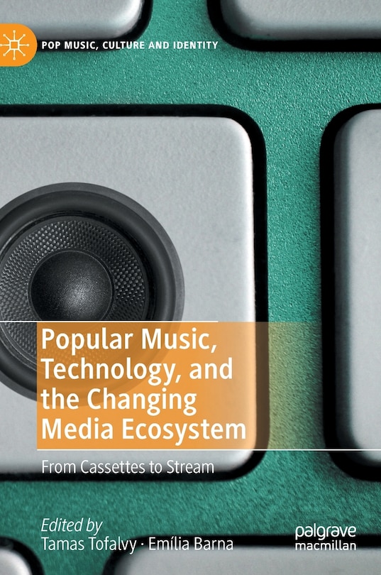 Couverture_Popular Music, Technology, And The Changing Media Ecosystem