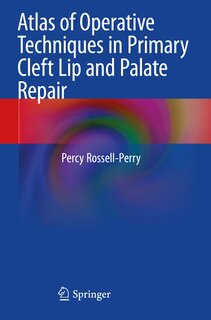 Couverture_Atlas Of Operative Techniques In Primary Cleft Lip And Palate Repair