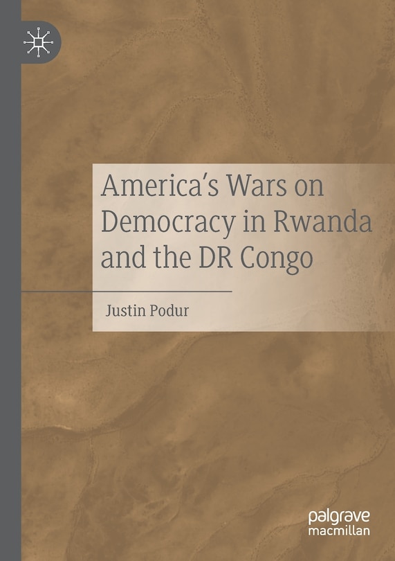 Couverture_America's Wars On Democracy In Rwanda And The Dr Congo