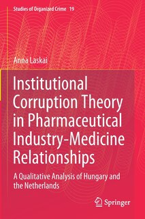 Couverture_Institutional Corruption Theory In Pharmaceutical Industry-medicine Relationships