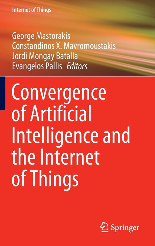 Front cover_Convergence Of Artificial Intelligence And The Internet Of Things