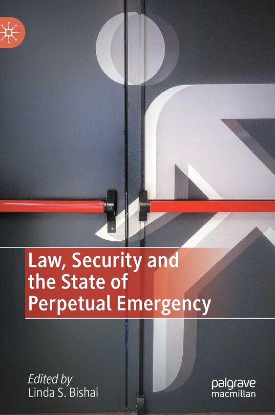 Couverture_Law, Security And The State Of Perpetual Emergency