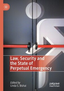 Couverture_Law, Security And The State Of Perpetual Emergency