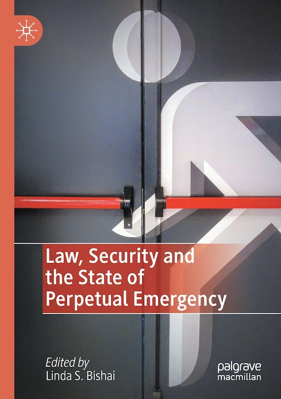 Couverture_Law, Security And The State Of Perpetual Emergency