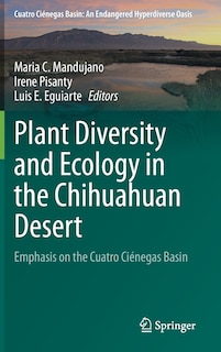 Front cover_Plant Diversity And Ecology In The Chihuahuan Desert