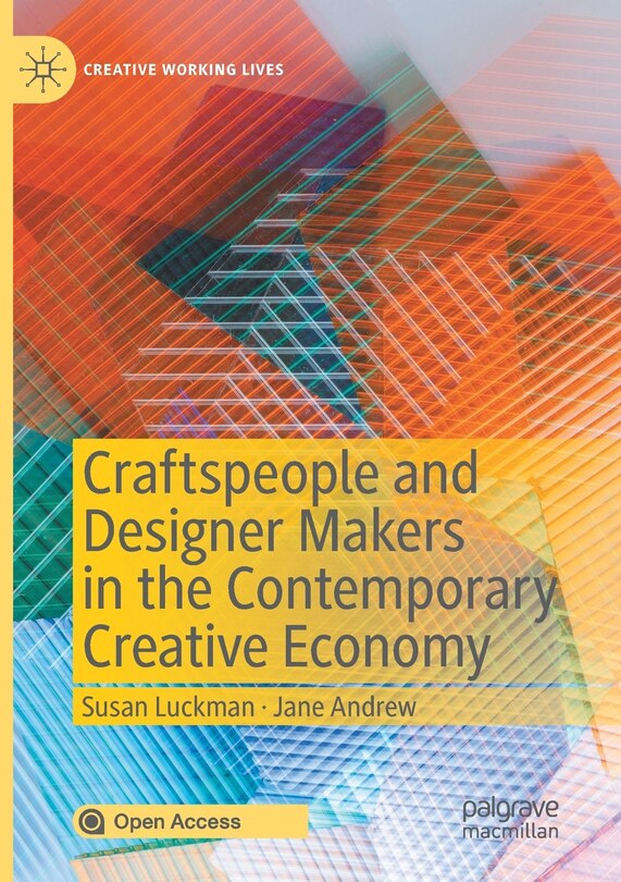 Front cover_Craftspeople And Designer Makers In The Contemporary Creative Economy