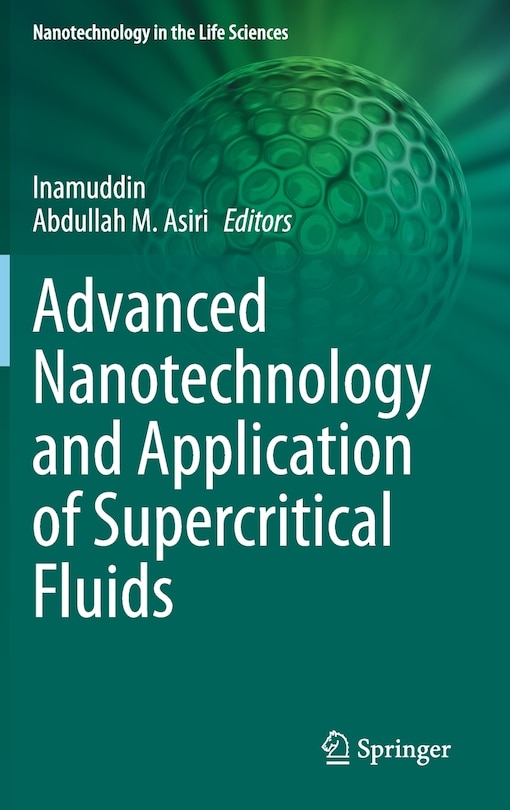 Front cover_Advanced Nanotechnology And Application Of Supercritical Fluids