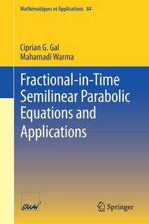 Front cover_Fractional-in-time Semilinear Parabolic Equations And Applications