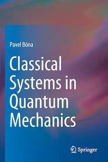 Couverture_Classical Systems In Quantum Mechanics