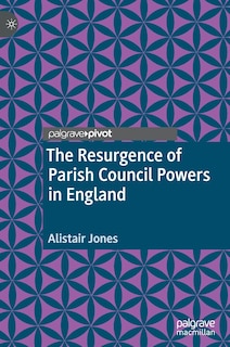 Front cover_The Resurgence Of Parish Council Powers In England