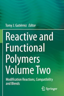 Front cover_Reactive And Functional Polymers Volume Two