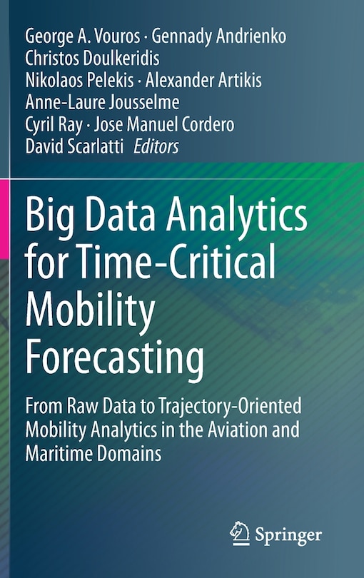 Front cover_Big Data Analytics For Time-critical Mobility Forecasting