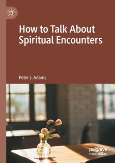 Couverture_How to Talk About Spiritual Encounters