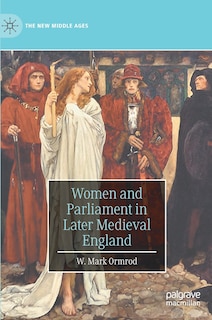Front cover_Women And Parliament In Later Medieval England