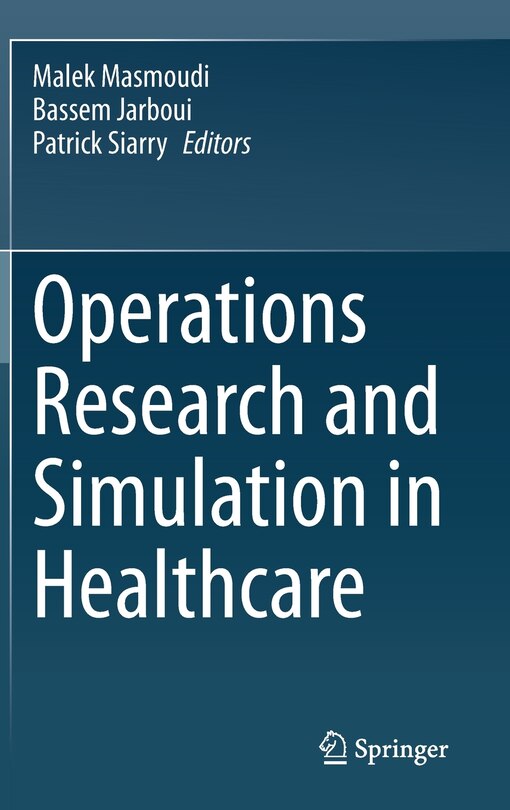 Front cover_Operations Research And Simulation In Healthcare