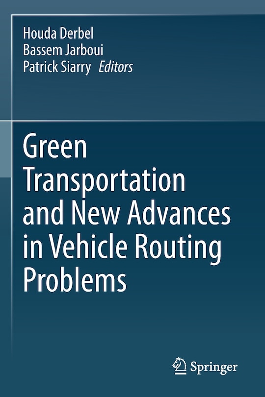 Front cover_Green Transportation And New Advances In Vehicle Routing Problems