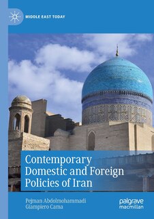 Front cover_Contemporary Domestic And Foreign Policies Of Iran