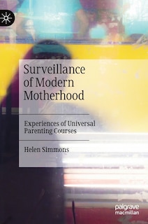 Front cover_Surveillance Of Modern Motherhood