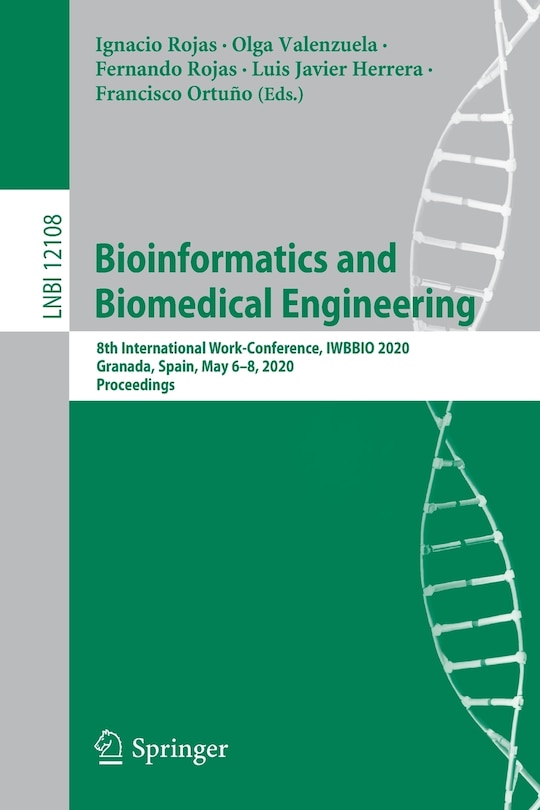 Bioinformatics And Biomedical Engineering: 8th International Work-conference, Iwbbio 2020, Granada, Spain, May 6-8, 2020, Proceedings