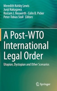 Couverture_A Post-wto International Legal Order