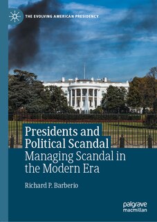 Front cover_Presidents And Political Scandal