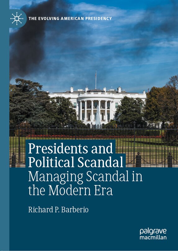 Front cover_Presidents And Political Scandal