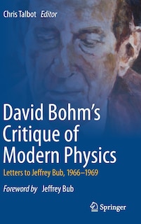 Front cover_David Bohm's Critique Of Modern Physics