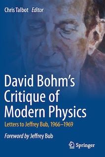 Front cover_David Bohm's Critique Of Modern Physics