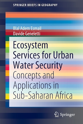 Ecosystem Services For Urban Water Security: Concepts And Applications In Sub-saharan Africa