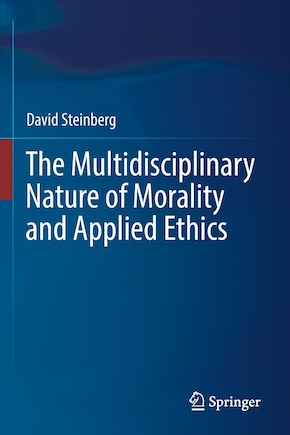 The Multidisciplinary Nature Of Morality And Applied Ethics