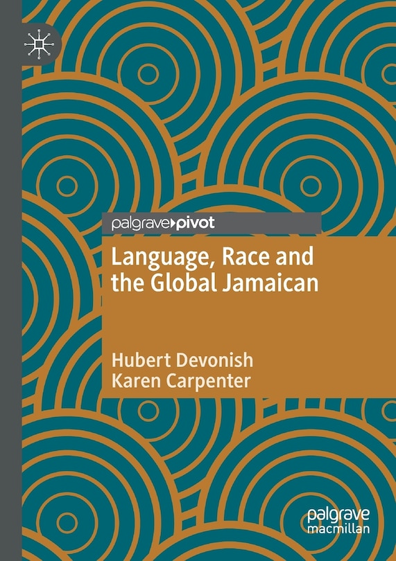 Front cover_Language, Race And The Global Jamaican
