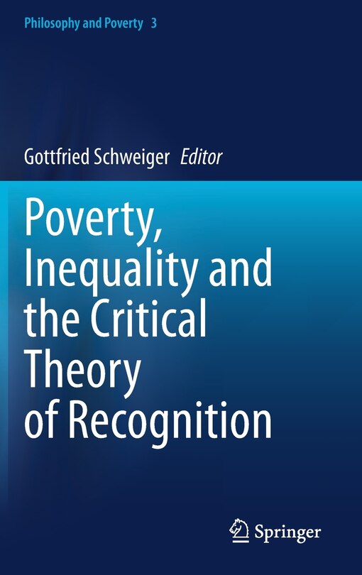Front cover_Poverty, Inequality And The Critical Theory Of Recognition