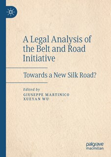 Couverture_A Legal Analysis Of The Belt And Road Initiative