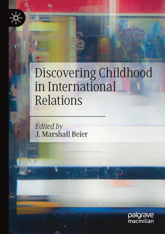 Front cover_Discovering Childhood In International Relations